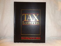 Tax Loopholes (Everything the law allows)