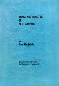Ideals and Realities of Ph.D. Advising (Intercontinental Series in Sociology, No. 3)