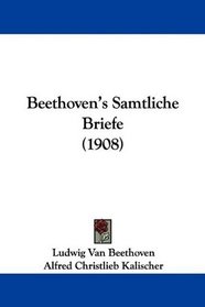 Beethoven's Samtliche Briefe (1908) (German Edition)