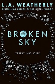 Broken Sky (The Broken Trilogy)