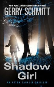 Shadow Girl: An Afton Tangler Thriller