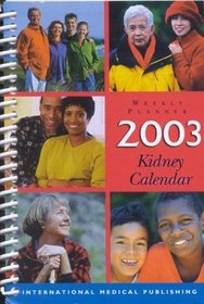 Kidney Calendar 2003 Weekly Planner