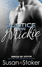 Justice for Mickie (Badge of Honor: Texas Heroes)