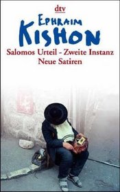 Salomos Urteil, zweite Instanz. Neue Satiren.