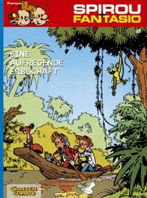 Spirou und Fantasio 02. Eine aufregende Erbschaft.