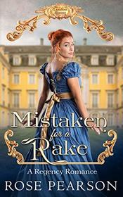 Mistaken for a Rake: A Regency Romance (Landon House)