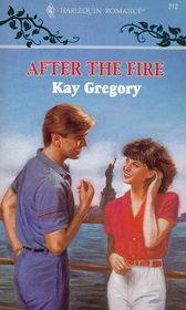 After the Fire (Harlequin Romance, No 212)