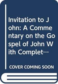Invitation to John : A Commentary on the Gospel of John With Complete Text from the Jerusalem Bible (Doubleday New Testament Commentary Series)