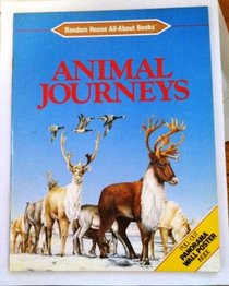 Animal Journeys (Random House All-About Books)