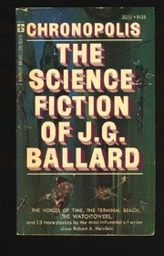 Chronopolis: The Science Fiction of J. G. Ballard
