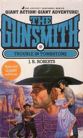 Trouble in Tombstone (Gunsmith Giant, No 01)