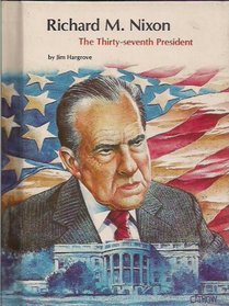 Richard M. Nixon: The Thirty-Seventh President (People of Distinction)