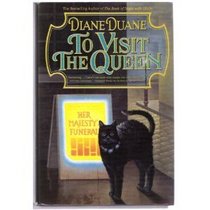 To Visit the Queen (Cat Wizards, Bk 2)