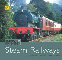 Best of Britain's Steam Railways: Exploring Britain's Railway Heritage (Best of Britain's)
