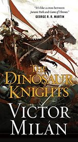 The Dinosaur Knights (Dinosaur Lords, Bk 2)