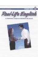 Real-Life English: A Competency-Based ESL Program for Adults (Level 1 Student Book)