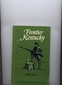 Frontier Kentucky (Kentucky Bicentennial Bookshelf)