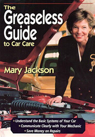 The Greaseless Guide to Car Care