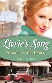 Livvie's Song (River of Hope, Bk 1)