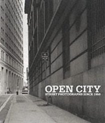 Open City: Street Photographs Since 1950