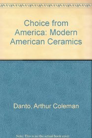 Choice from America: Modern American Ceramics