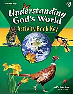 Understanding God's World Activity Book Gr. 4 TEACHER KEY for STUDENT ACT. BOOK