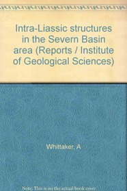 Intra-Liassic structures in the Severn Basin area (Reports / Institute of Geological Sciences)