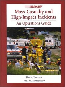 Mass Casualty and High-Impact Incidents: An Operations Guide