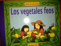 Los vegetales feos, Edicion de aniversario (Opening the World of Learning)