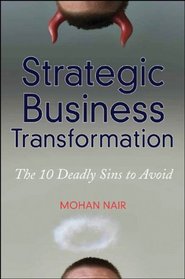 Strategic Business Transformation: The 7 Deadly Sins to Overcome