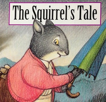 The Squirrel's Tale (Graham Percy's Animal Tails)