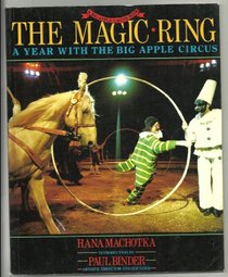 The Magic Ring: A Year With the Big Apple Circus