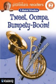 Tweet, Oompa, Bumpety-boom! (Palooza Readers)