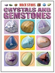 Crystals and Gemstones (Rock Stars)