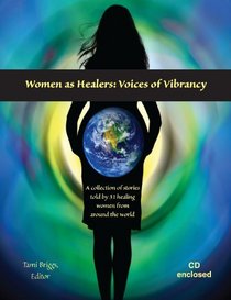 Women as Healers: Voices of Vibrancy