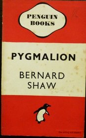 Pygmalion: A Romance in Five A