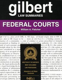 Federal Courts (Gilbert Law Summaries)