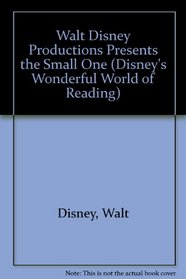 Walt Disney Productions Presents the Small One (Disney's Wonderful World of Reading)