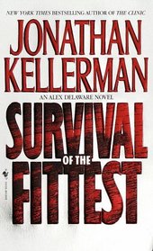 Survival of the Fittest (Alex Delaware, Bk 12)