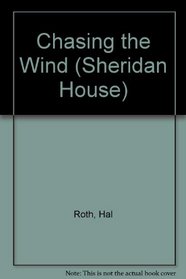 Chasing the Wind (Sheridan House)