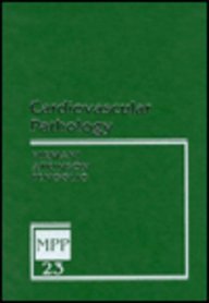 Cardiovascular Pathology (Major Problems in Pathology - Vol.23)