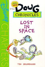 Brand Spanking New Doug Chronicles #1: Lost in Space (Disney's Doug Chronicles)