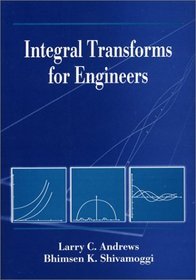 Integral Transforms for Engineers (SPIE Press Monograph Vol. PM66)