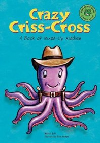 Crazy Criss-Cross: A Book of Mixed-Up Riddles (Read-it! Joke Books)