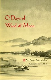 O Days of Wind & Moon