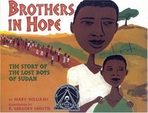 Brothers In Hope: The Story Of The Lost Boys Of Sudan