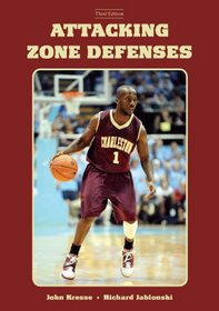 Attacking Zone Defenses (Third Edition)
