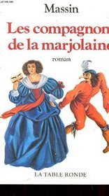 Les compagnons de la marjolaine: Roman (French Edition)
