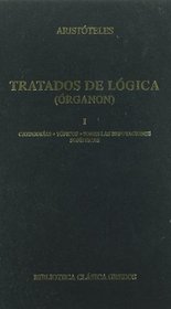 Tratados de logica / Treaties Logic: Organon (Biblioteca Clasica Gredos) (Spanish Edition)