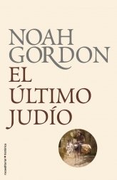 El ultimo judio (Roca Editorial Historica) (Spanish Edition)